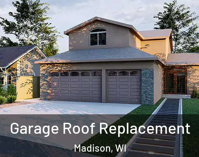  Garage Roof Replacement Madison, WI