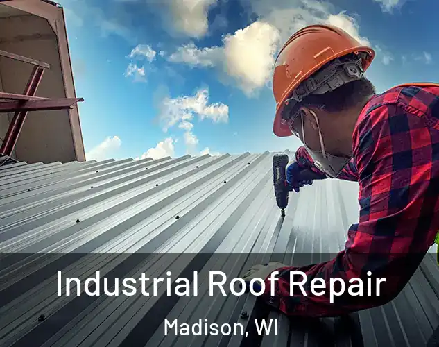  Industrial Roof Repair Madison, WI