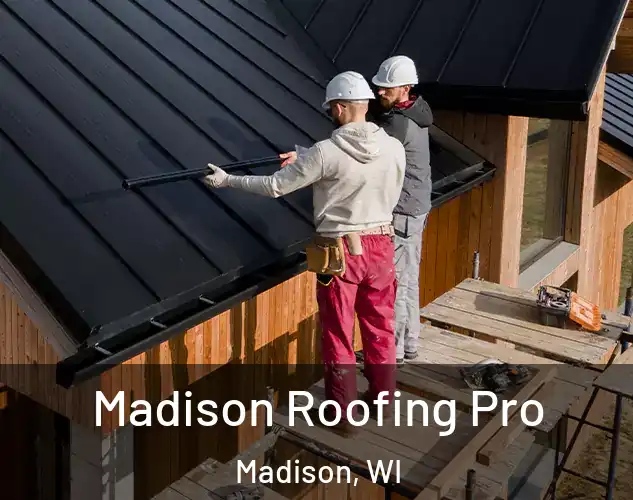  Madison Roofing Pro Madison, WI