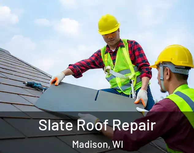  Slate Roof Repair Madison, WI