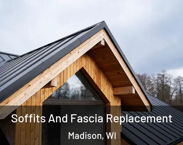  Soffits And Fascia Replacement Madison, WI