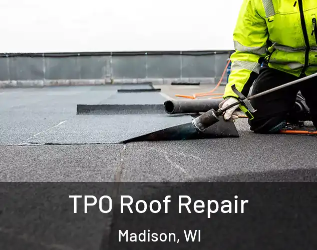  TPO Roof Repair Madison, WI